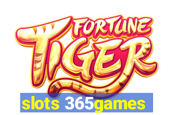 slots 365games